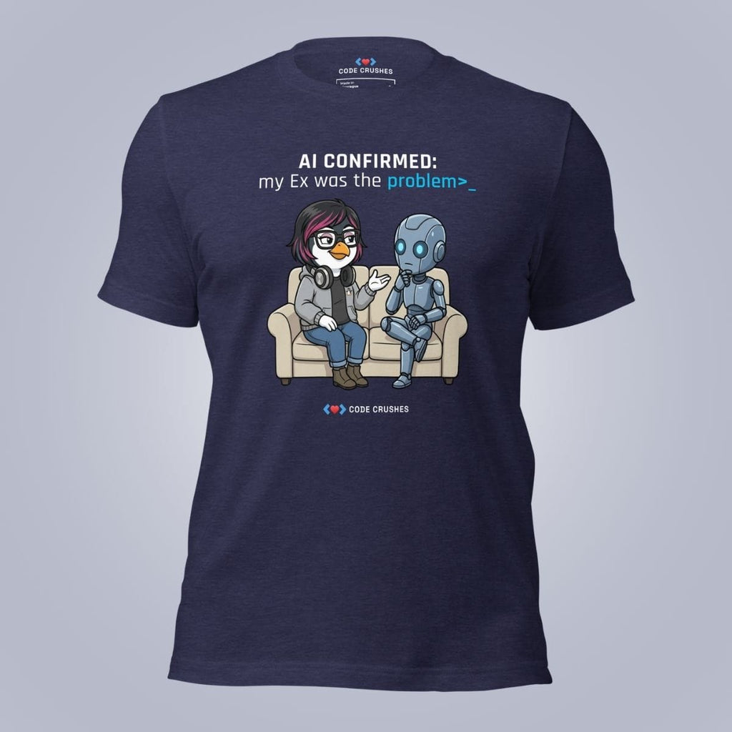 Code Crushes T-SHIRT Heather Midnight Navy / S AI Confirmed: My Ex Was the Problem. T-Shirt