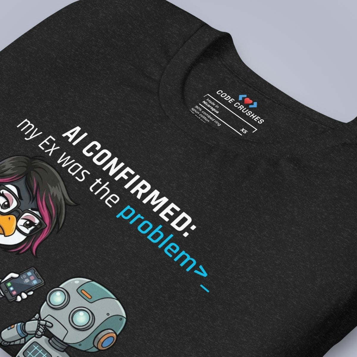 AI Confirmed: My Ex Was the Problem. T-Shirt