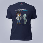 AI Confirmed: My Ex Was the Problem. T-Shirt