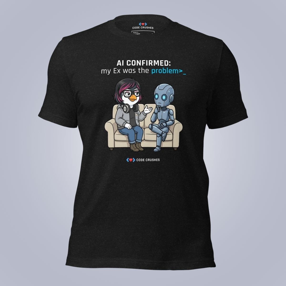 Code Crushes T-SHIRT Black Heather / S AI Confirmed: My Ex Was the Problem. T-Shirt