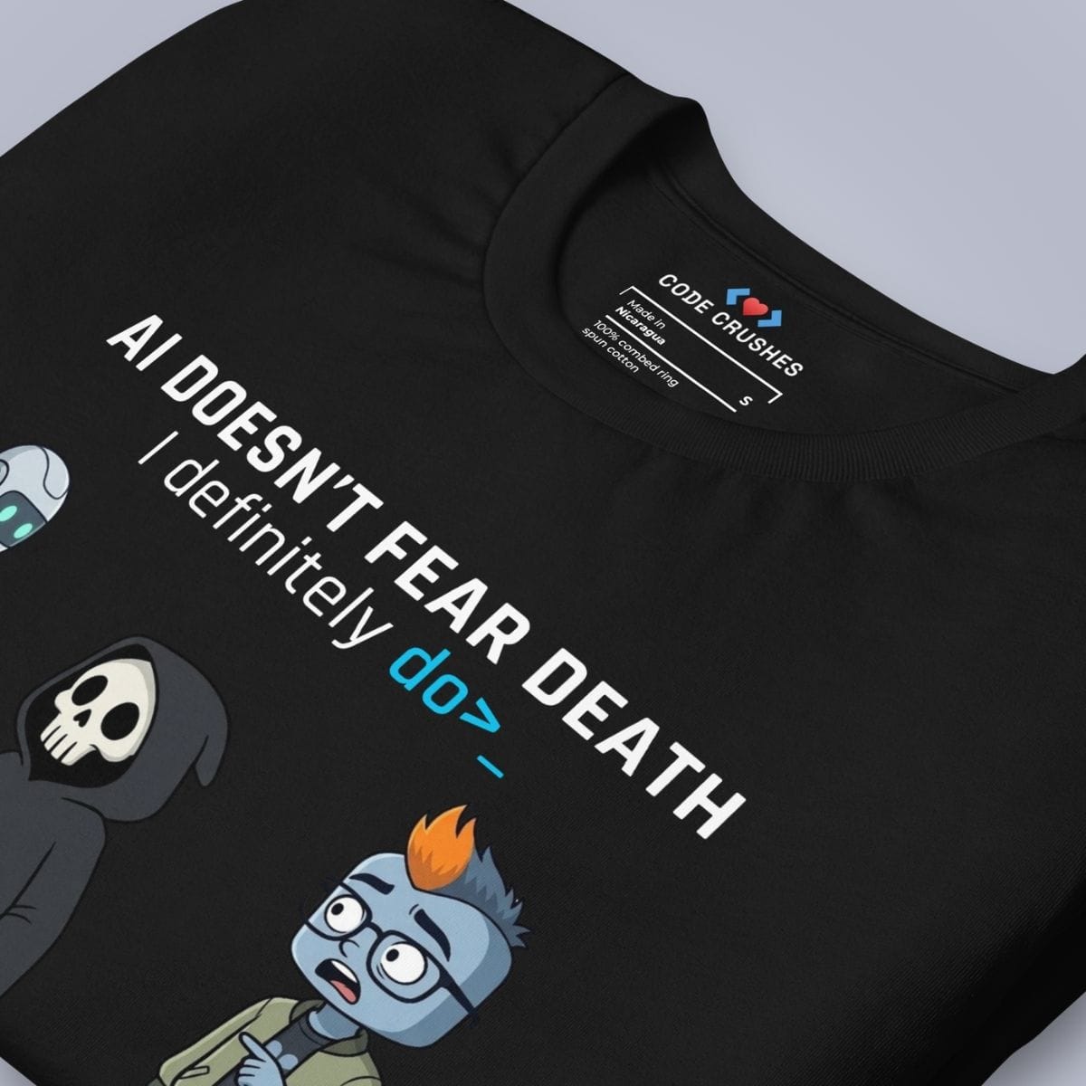 Code Crushes T-SHIRT AI Doesn't Fear Death. I Definitely Do. T-Shirt