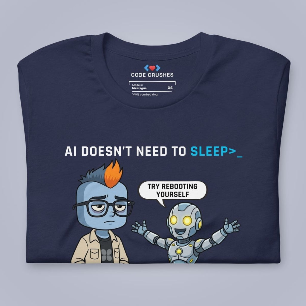 AI Doesn't Need to Sleep. T-Shirt