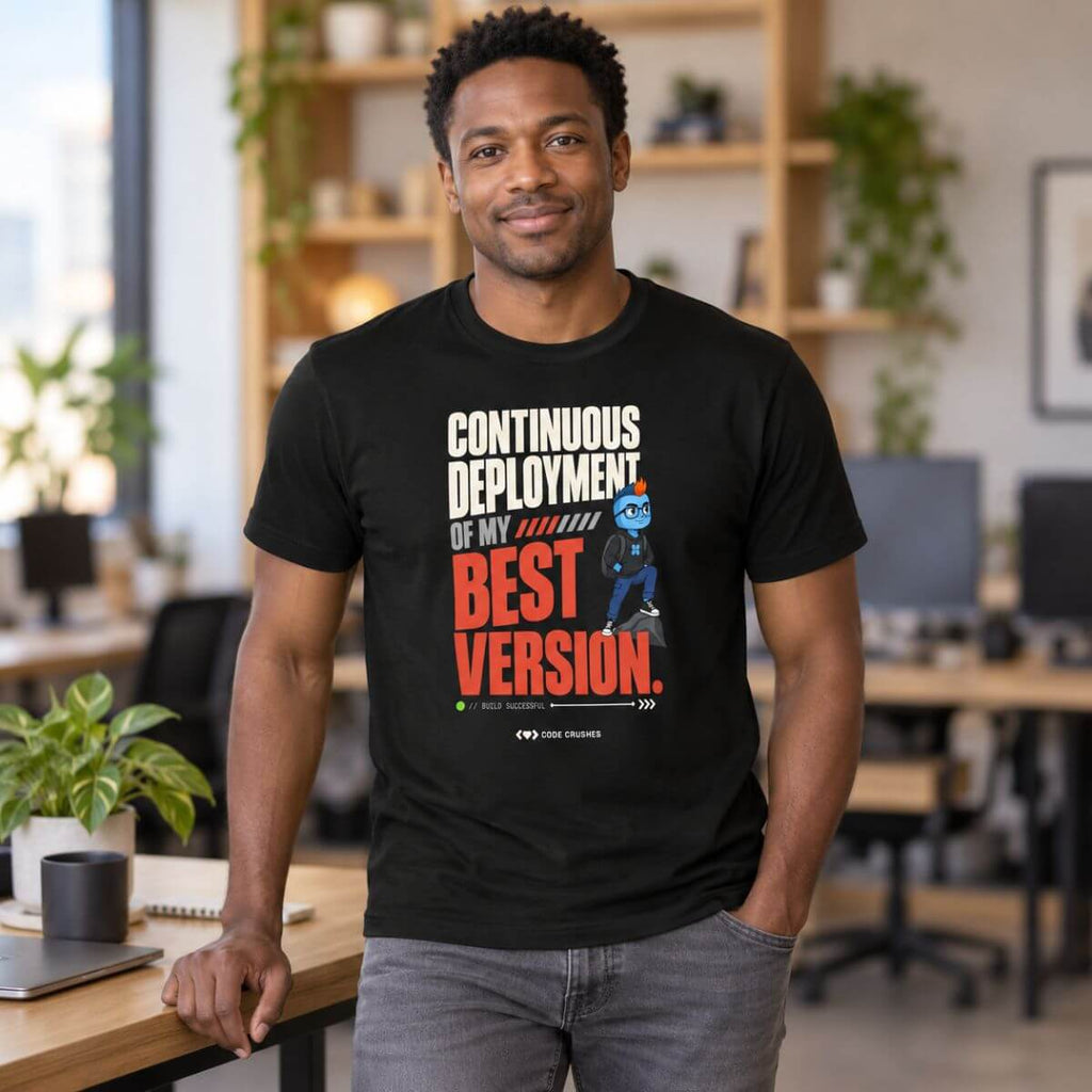 Code Crushes T-SHIRT Deploying My Best Version T-Shirt