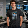 I Speak to Machines. They Obey. Mostly. T-Shirt