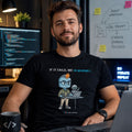 If It Fails, We Re-prompt T-Shirt