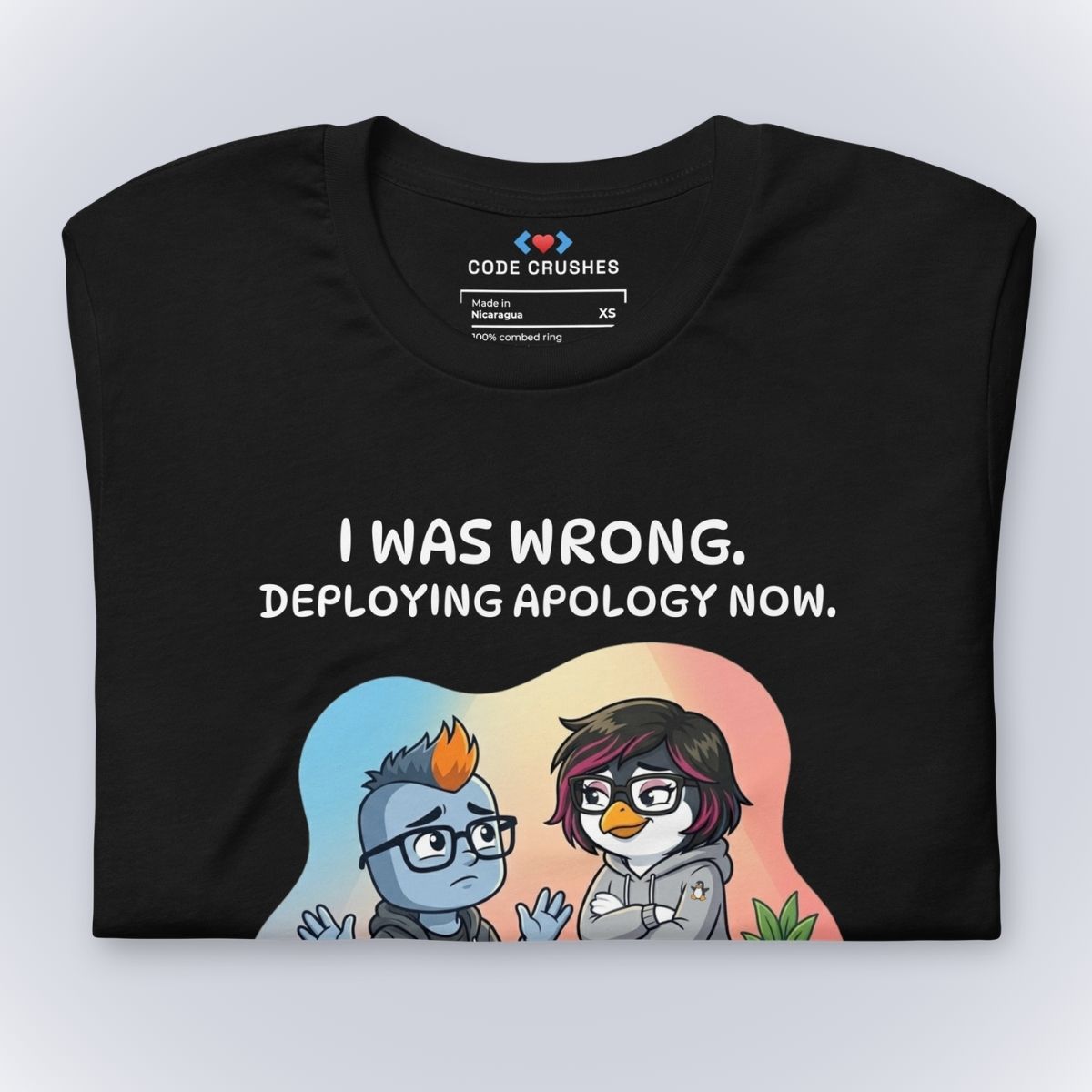 I Was Wrong. Deploying Apology Now. T-Shirt