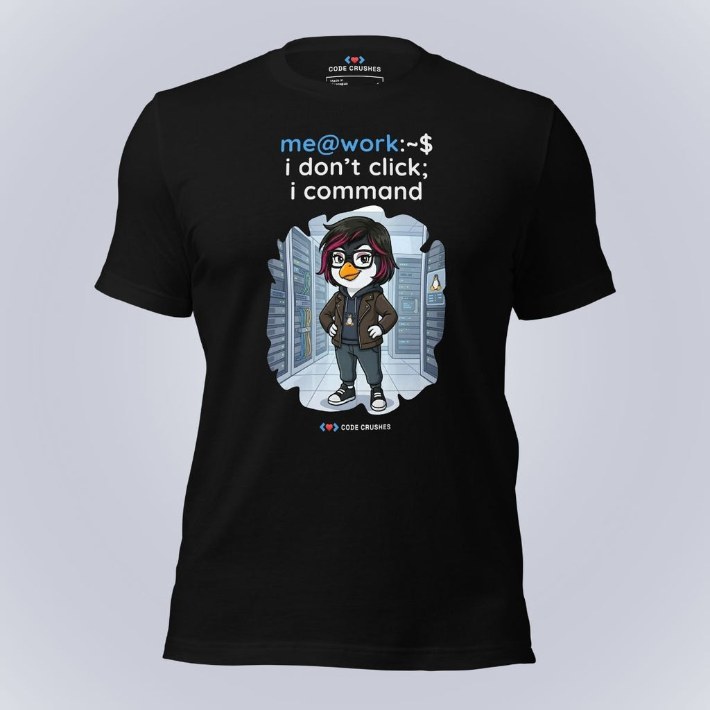 I don't click. I command. T-Shirt