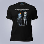No Impostor Syndrome. Must Be Nice. T-Shirt