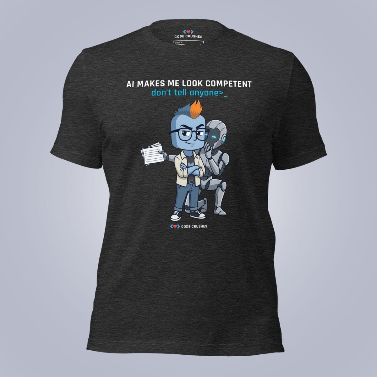 Code Crushes T-SHIRT Dark Grey Heather / S AI Makes Me Look Competent. Don't Tell Anyone. T-Shirt