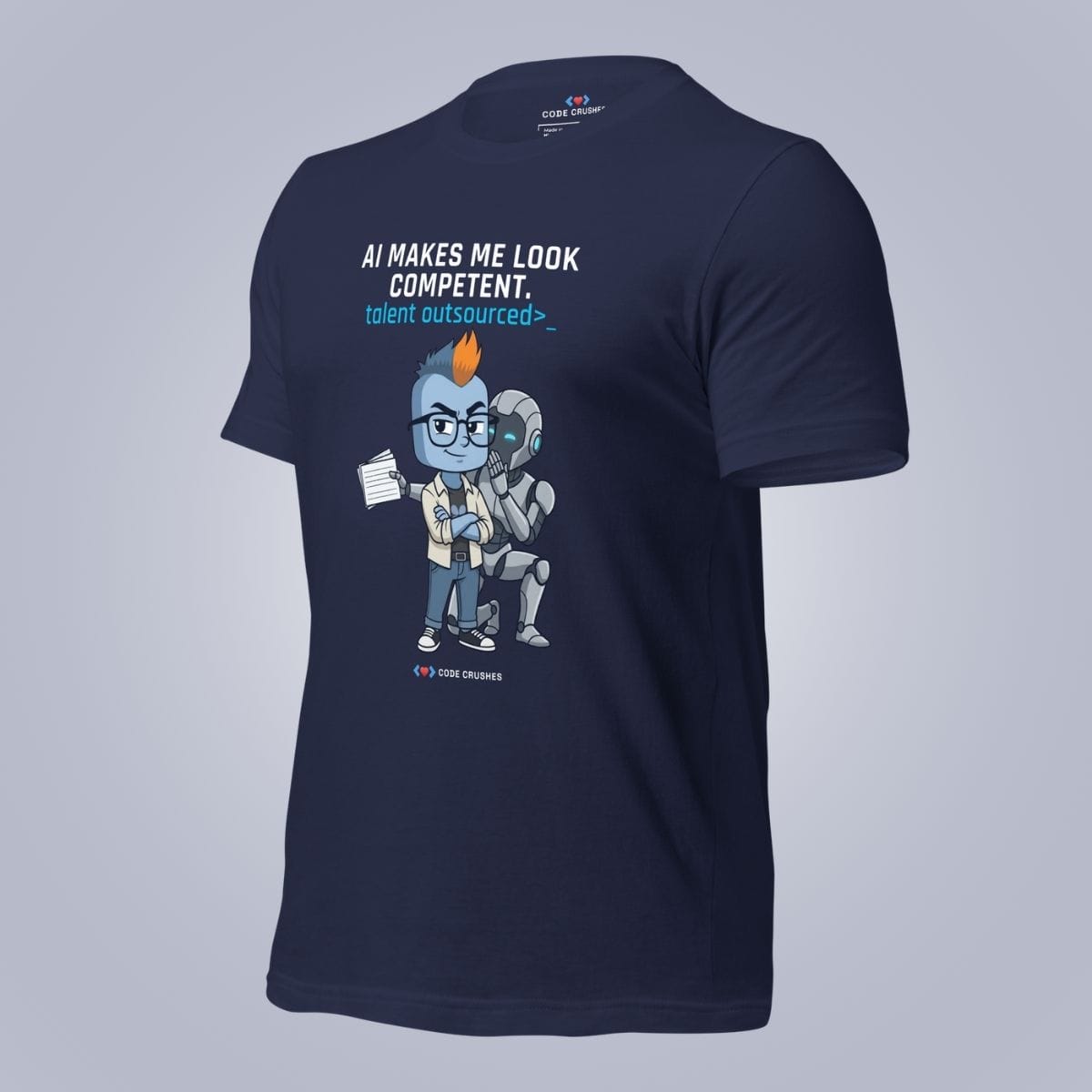 Code Crushes T-SHIRT AI Makes Me Look Competent T-Shirt