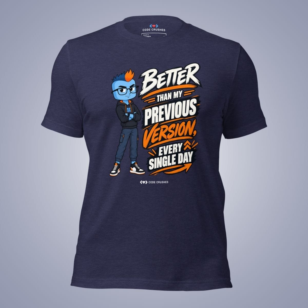 Code Crushes T-SHIRT Heather Midnight Navy / S Better Than My Previous Version, Every Single Day T-Shirt