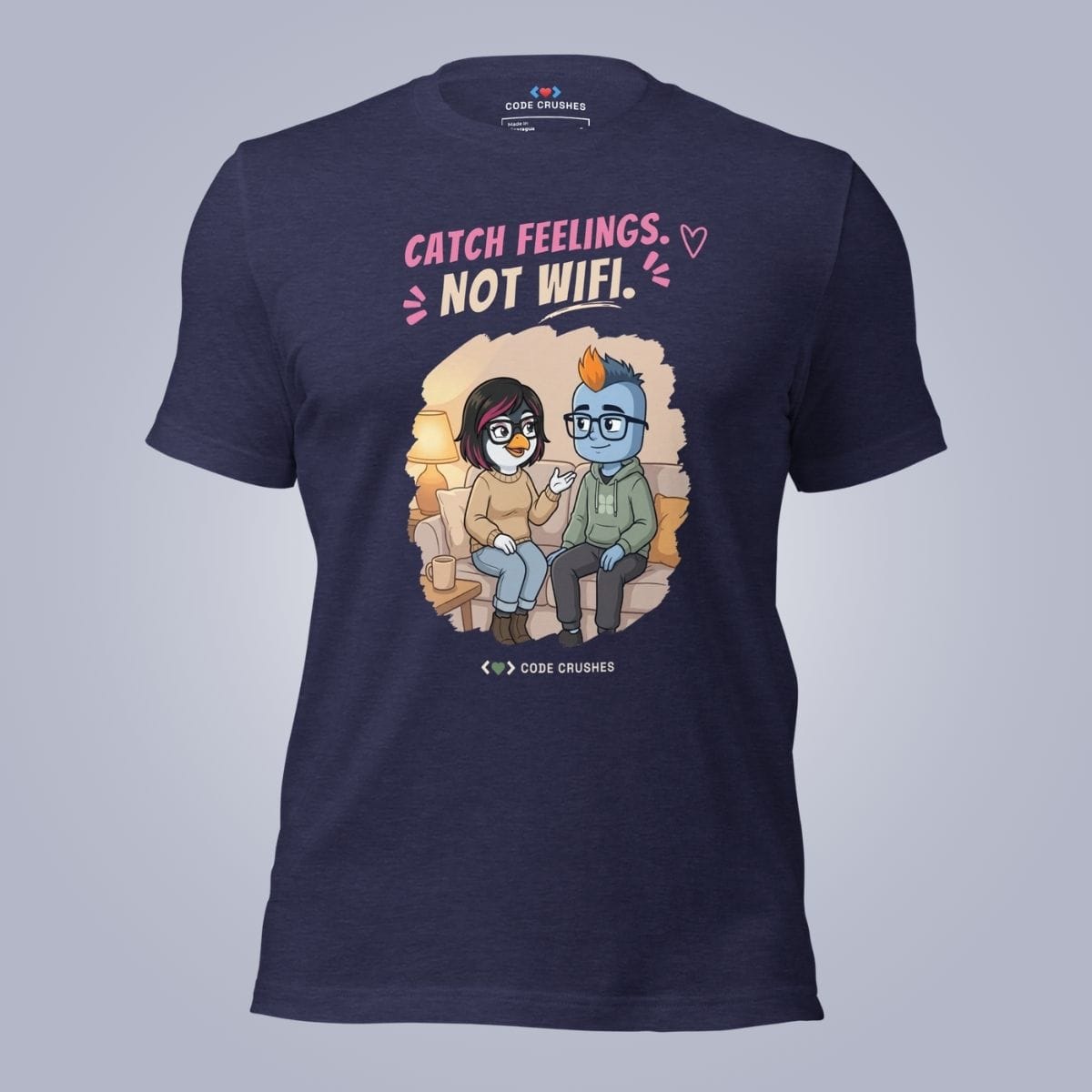 Code Crushes T-SHIRT Heather Midnight Navy / S Catch Feelings. Not WiFi. T-Shirt