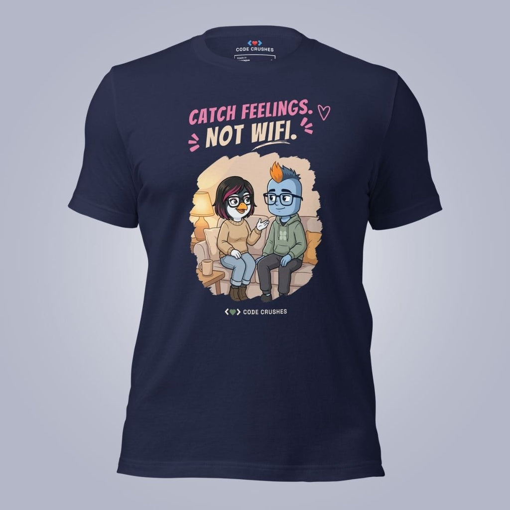 Code Crushes T-SHIRT Navy / S Catch Feelings. Not WiFi. T-Shirt