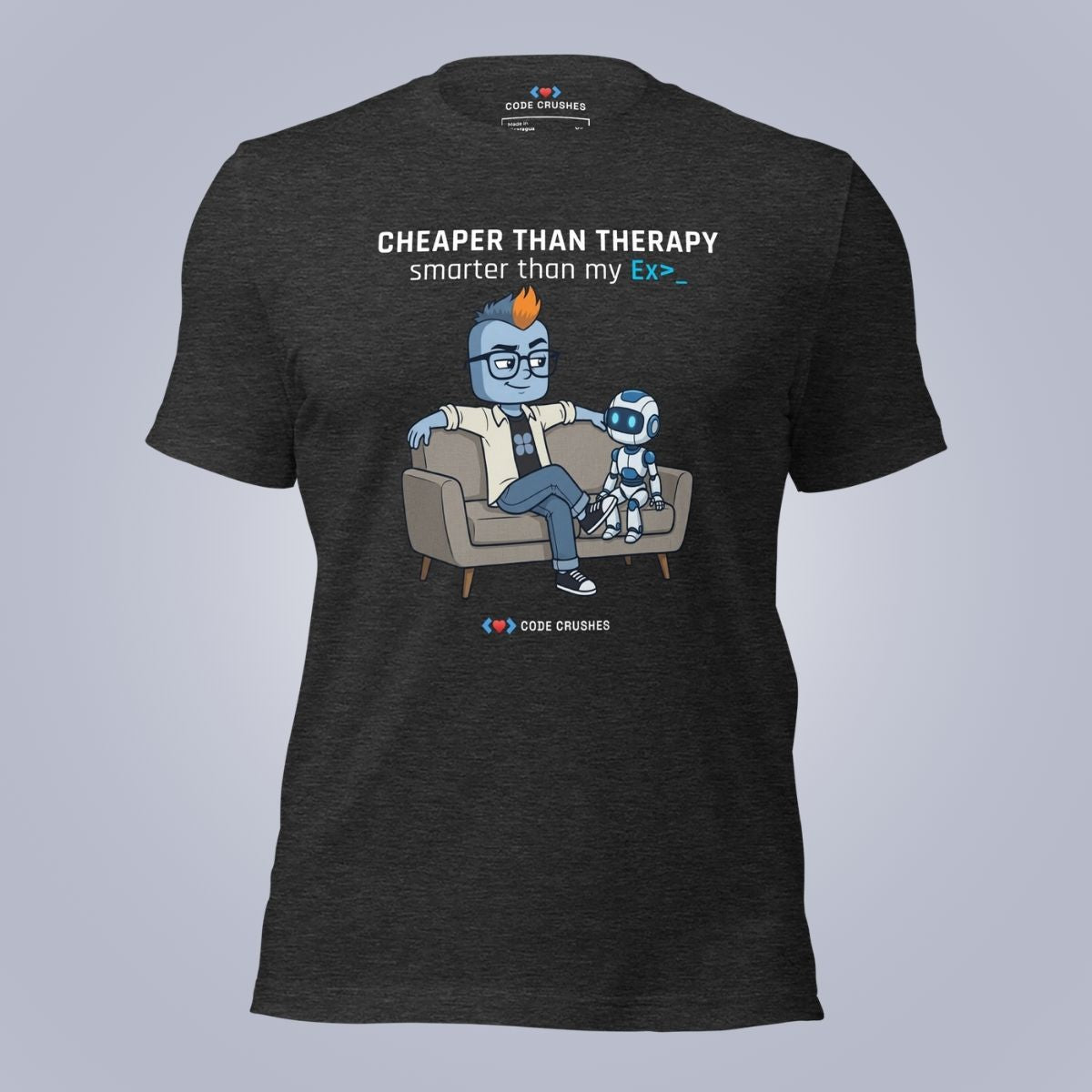 Cheaper Than Therapy. Smarter Than My Ex. T-Shirt