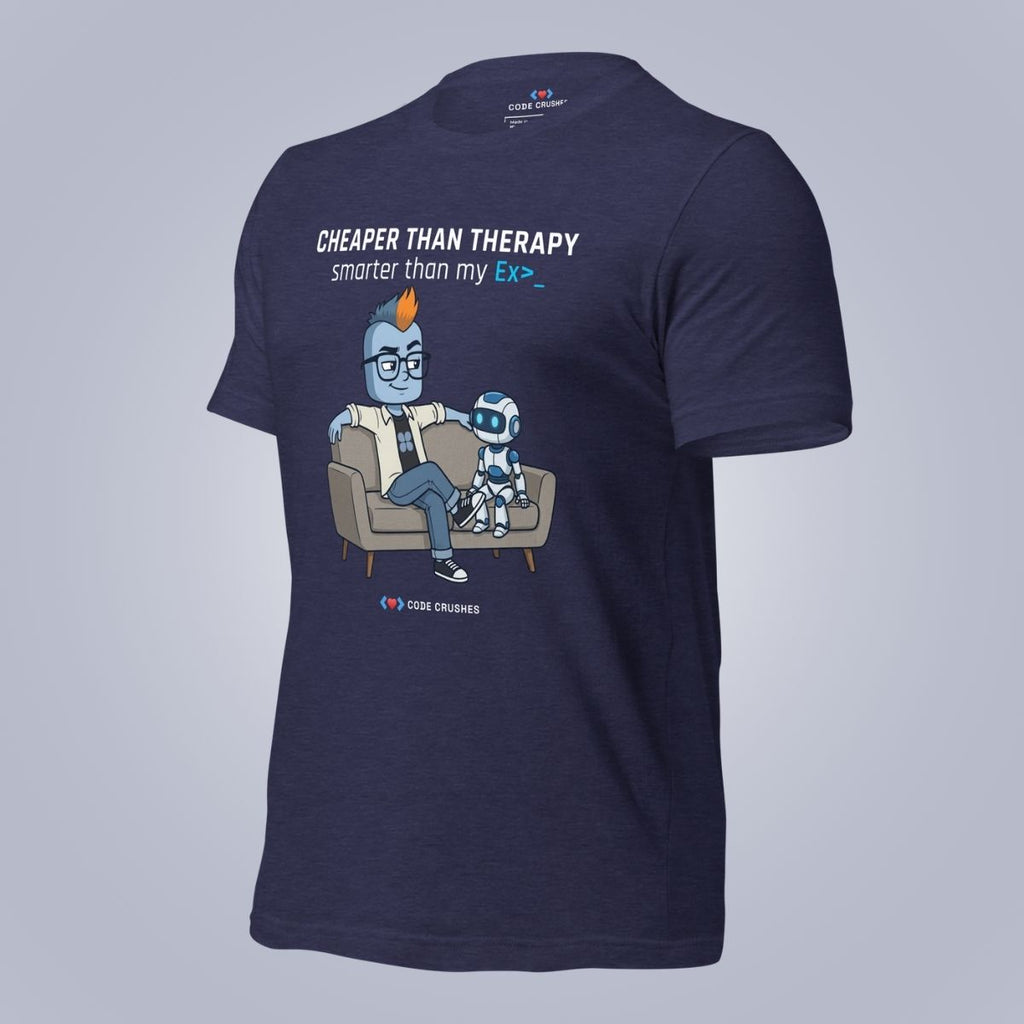 Cheaper Than Therapy. Smarter Than My Ex. T-Shirt