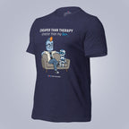 Cheaper Than Therapy. Smarter Than My Ex. T-Shirt