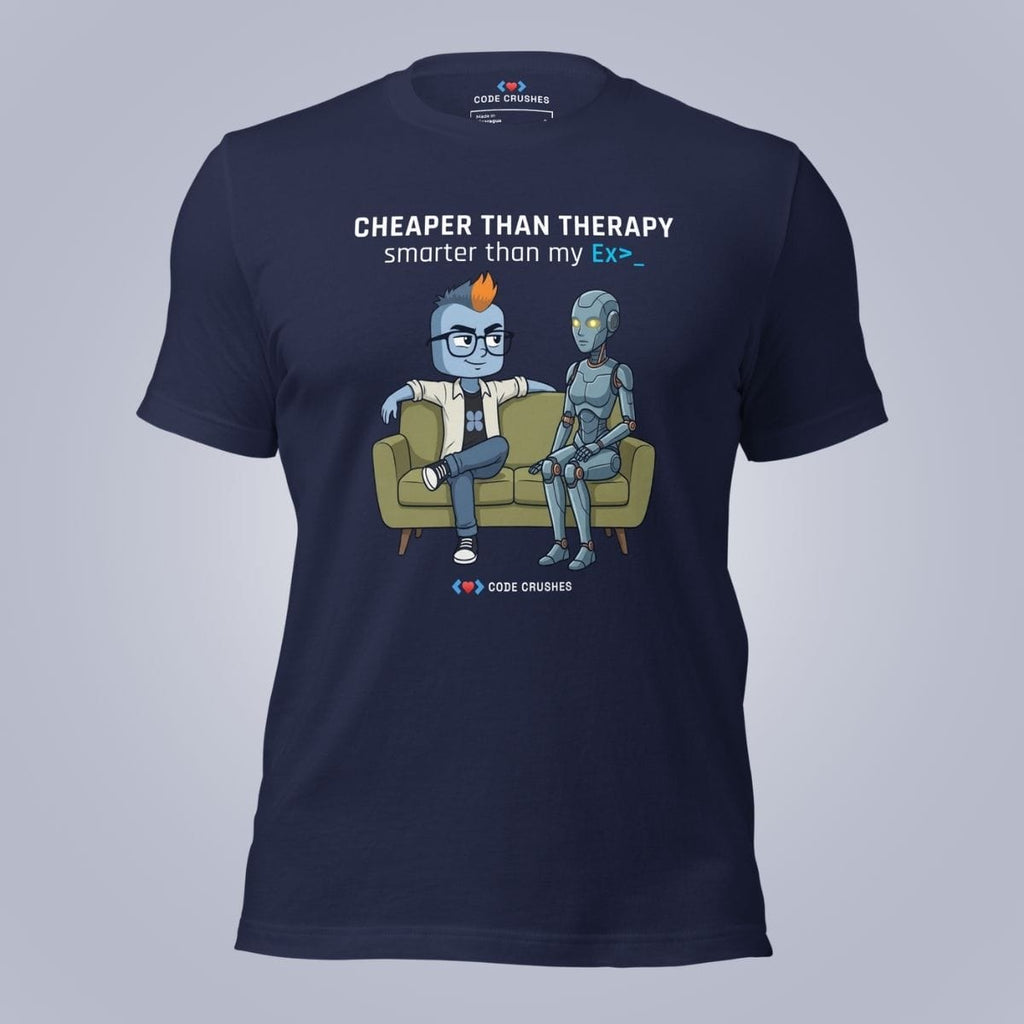 Code Crushes T-SHIRT Navy / S Cheaper Than Therapy. Smarter Than My Ex. T-Shirt