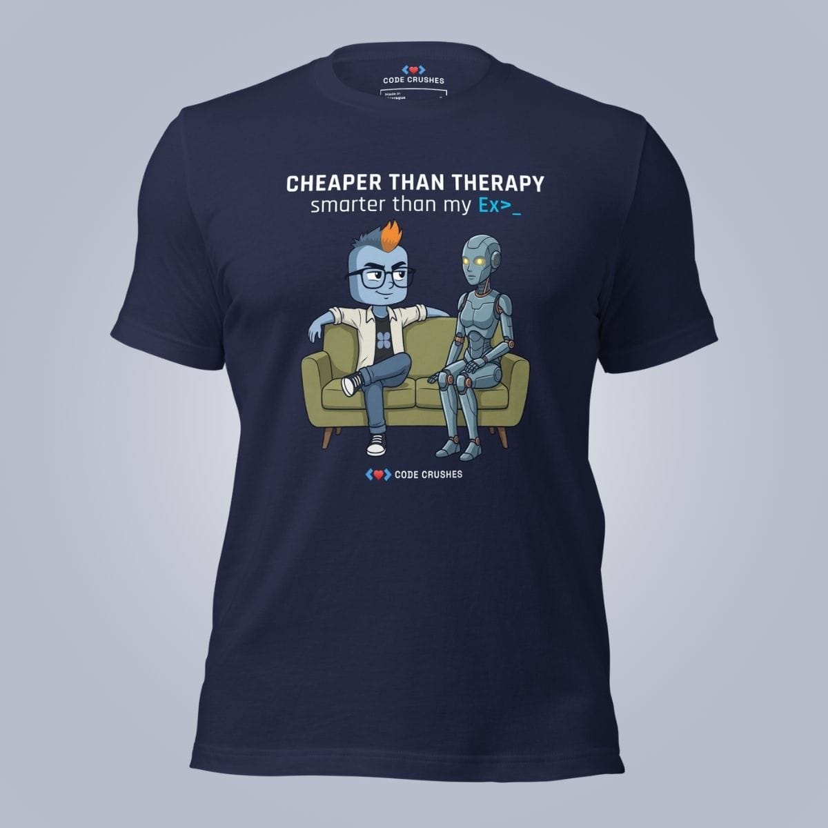 Code Crushes T-SHIRT Navy / S Cheaper Than Therapy. Smarter Than My Ex. T-Shirt
