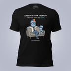 Cheaper Than Therapy. Smarter Than My Ex. T-Shirt