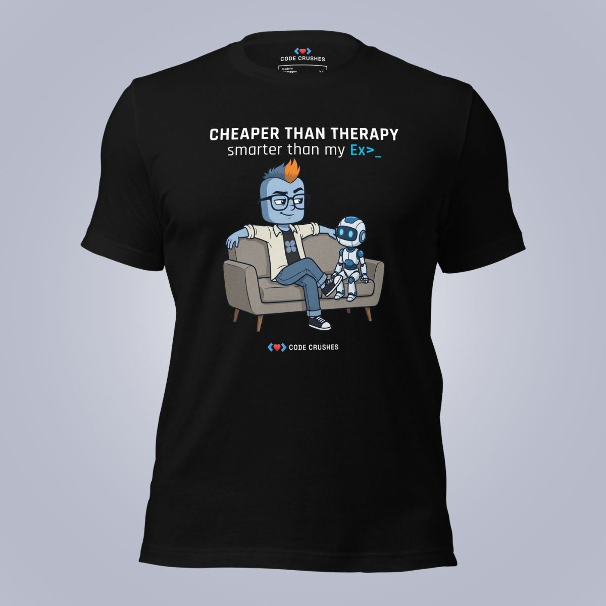 Cheaper Than Therapy. Smarter Than My Ex. T-Shirt