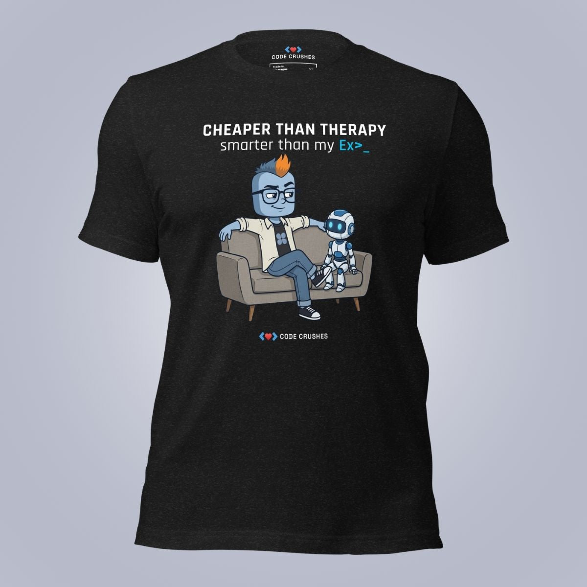 Cheaper Than Therapy. Smarter Than My Ex. T-Shirt