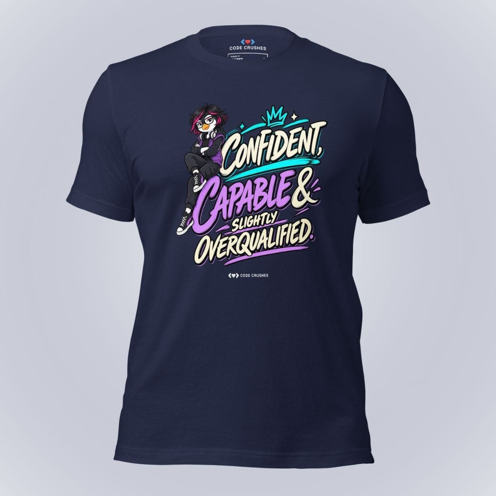 Code Crushes T-SHIRT Navy / S Confident, Capable & Slightly Overqualified T-Shirt