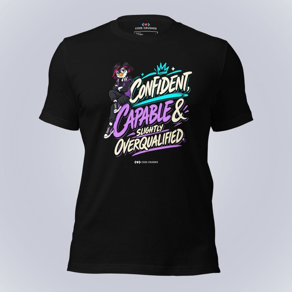 Code Crushes T-SHIRT Black / S Confident, Capable & Slightly Overqualified T-Shirt