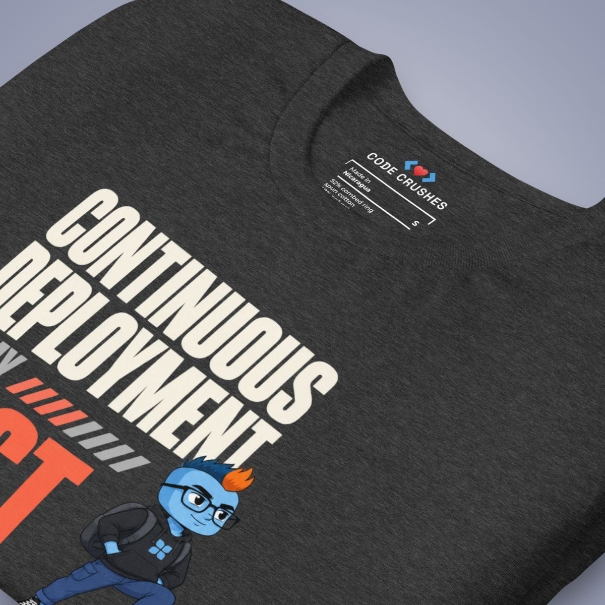 Code Crushes T-SHIRT Continuous Deployment of My Best Version T-Shirt