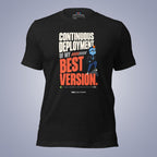 Code Crushes T-SHIRT Black Heather / S Continuous Deployment of My Best Version T-Shirt