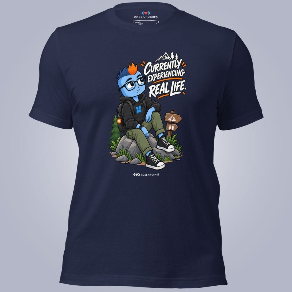 Code Crushes T-SHIRT Navy / S Currently Experiencing Real Life T-Shirt