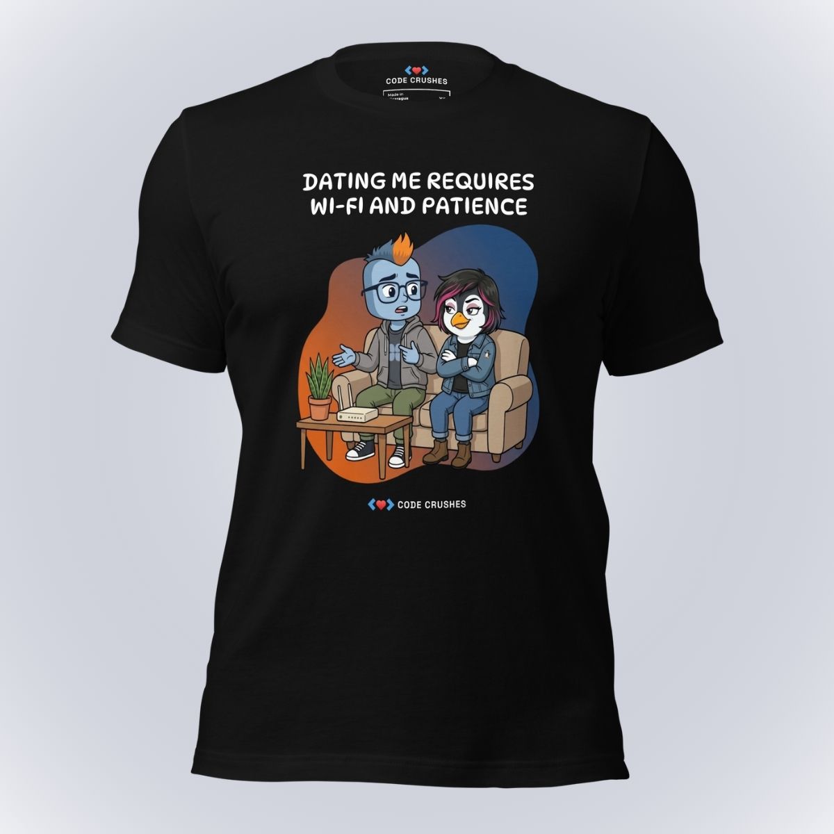 Dating Me Requires Wi-Fi and Patience T-Shirt