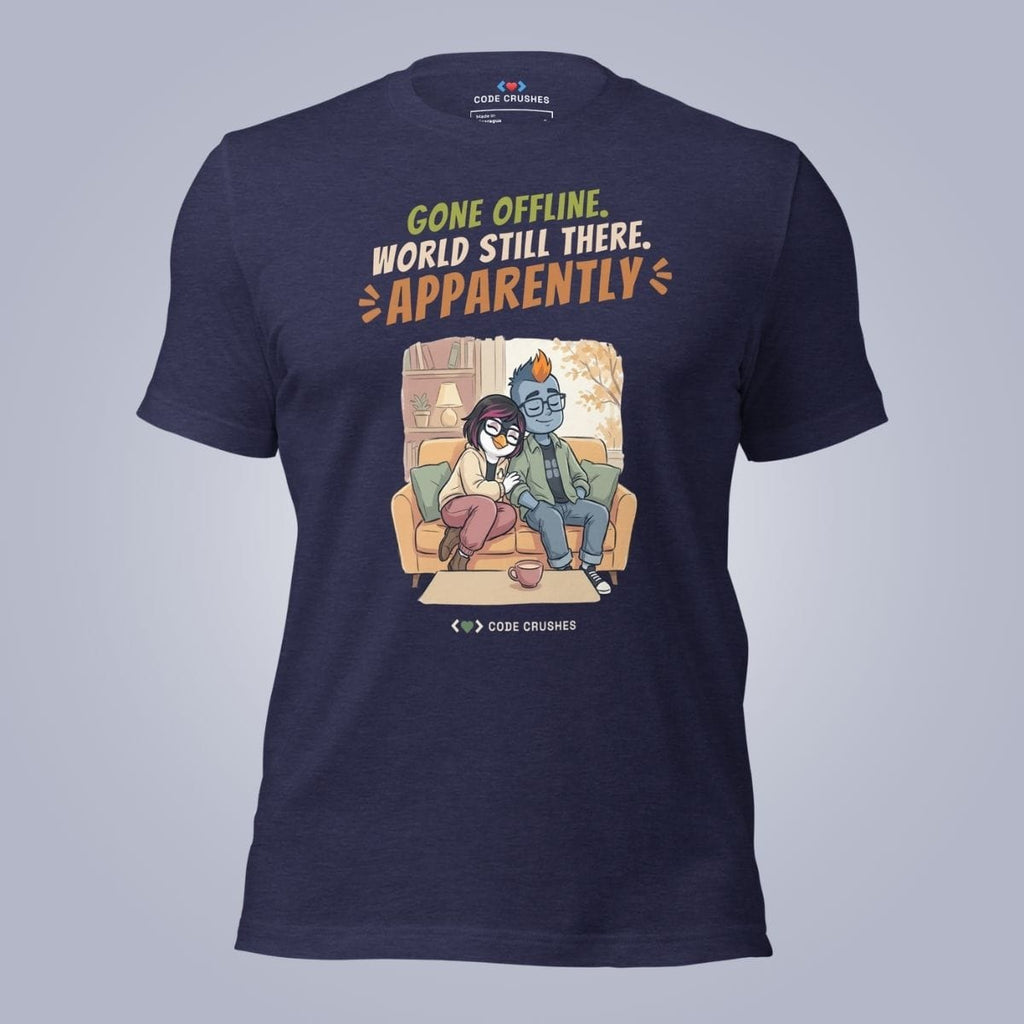Code Crushes T-SHIRT Heather Midnight Navy / S Gone Offline, World Still There T-Shirt