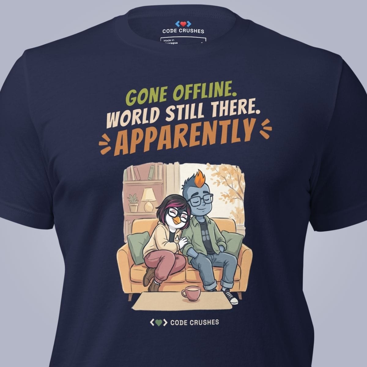 Code Crushes T-SHIRT Gone Offline, World Still There T-Shirt