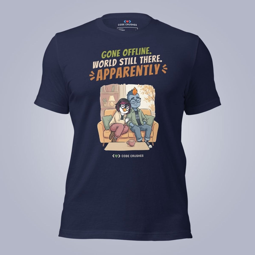 Code Crushes T-SHIRT Navy / S Gone Offline, World Still There T-Shirt