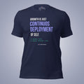 Growth Is Just Continuous Deployment of Self. T-Shirt
