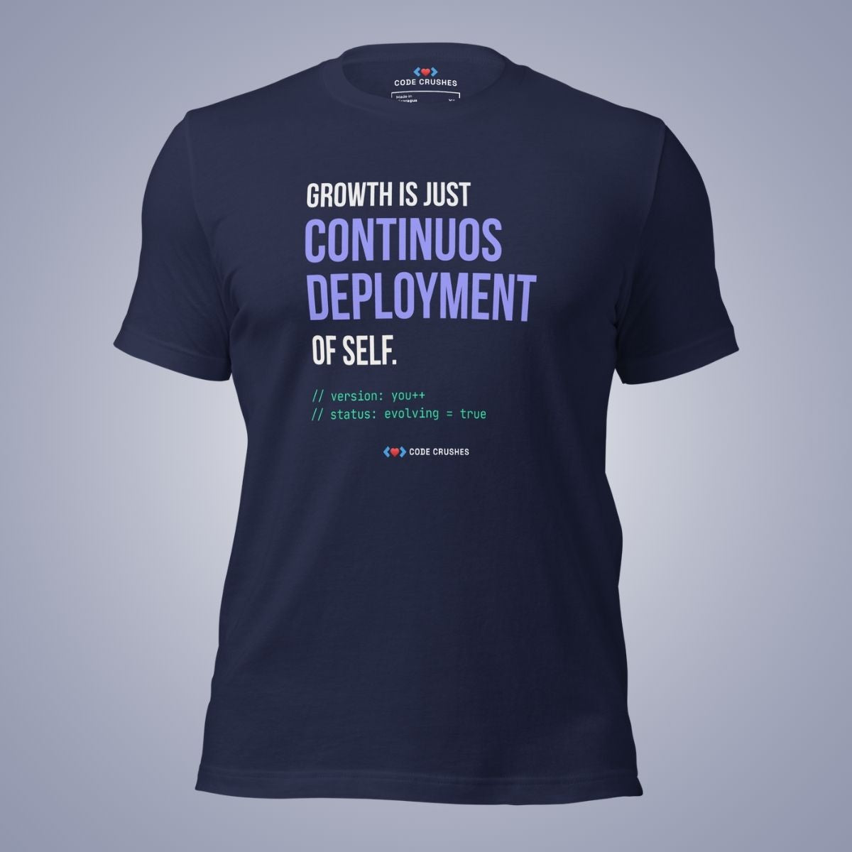 Growth Is Just Continuous Deployment of Self. T-Shirt