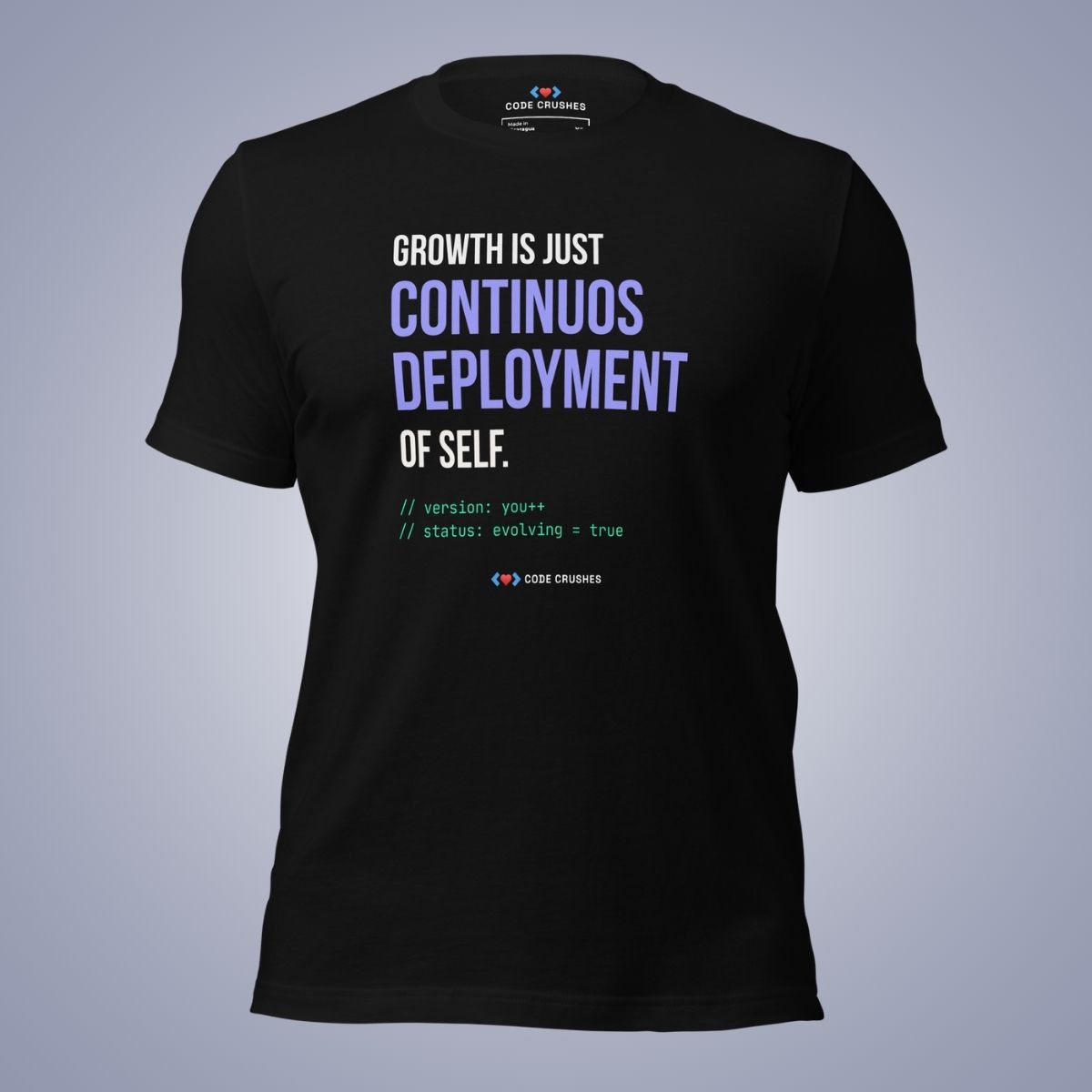 Growth Is Just Continuous Deployment of Self. T-Shirt