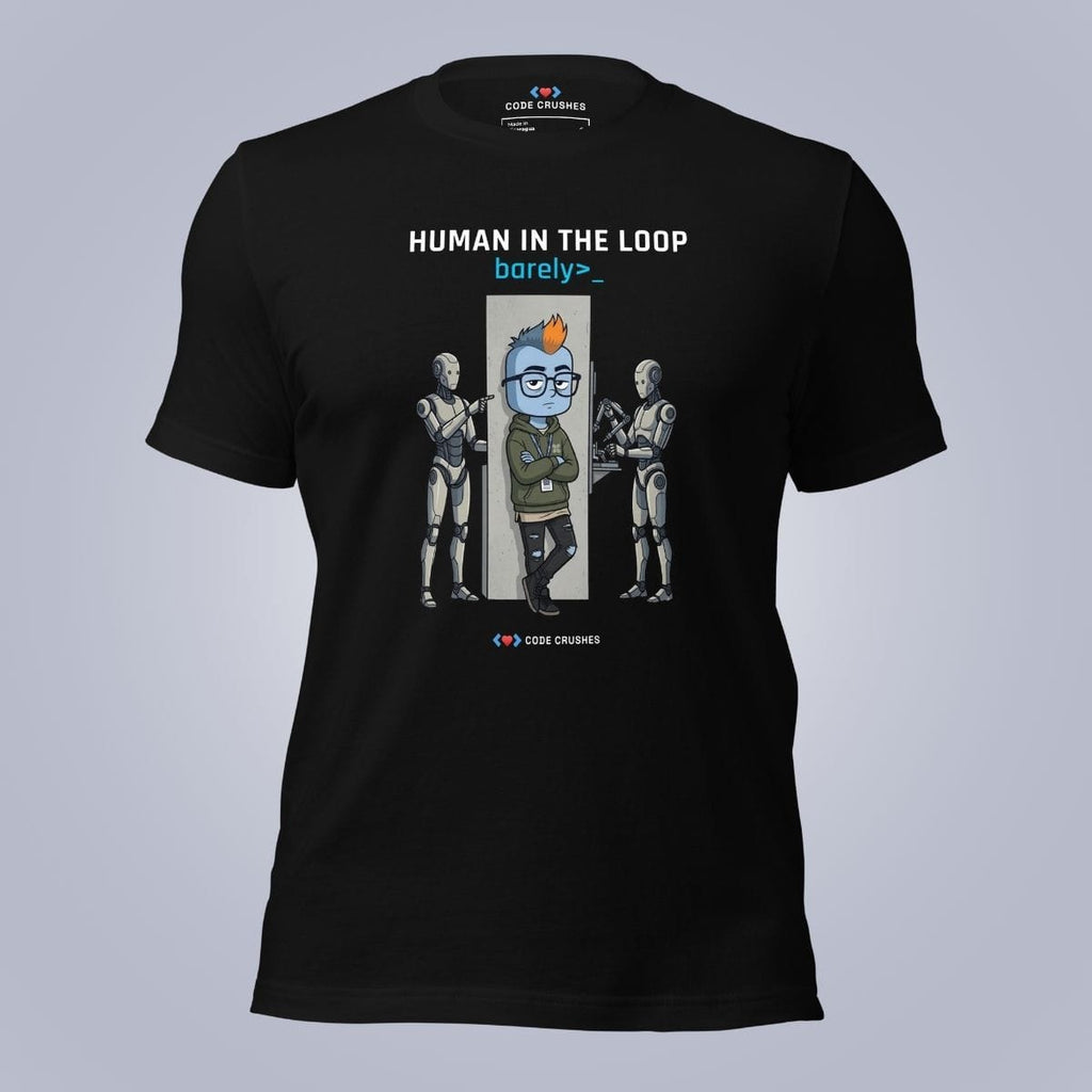 Code Crushes T-SHIRT Black / S Human in the Loop T-Shirt