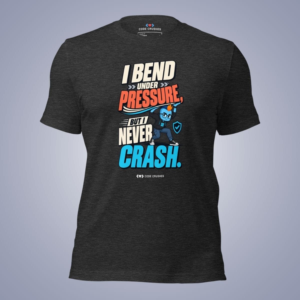 Code Crushes T-SHIRT Dark Grey Heather / S I Bend Under Pressure, But I Never Crash T-Shirt