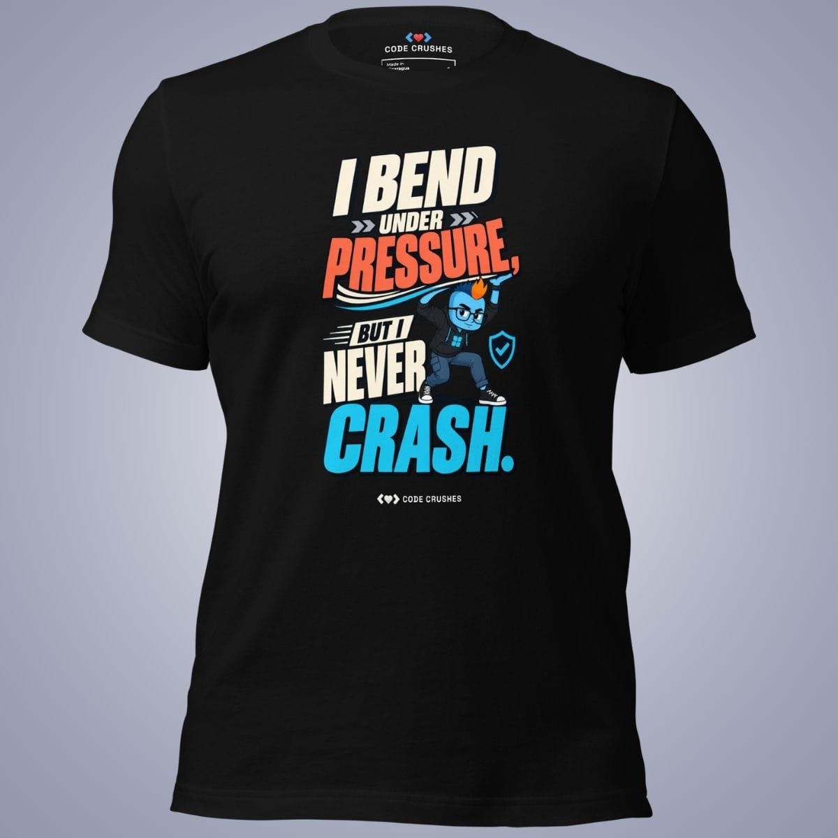 Code Crushes T-SHIRT Black / S I Bend Under Pressure, But I Never Crash T-Shirt