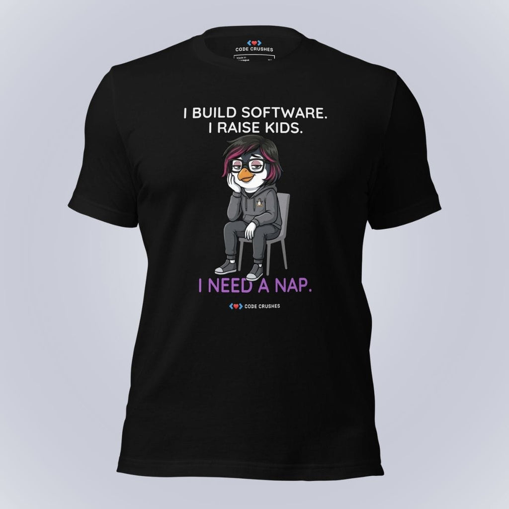 Code Crushes T-SHIRT Black / S I Build Software. I Raise Kids. I Need a Nap. T-Shirt