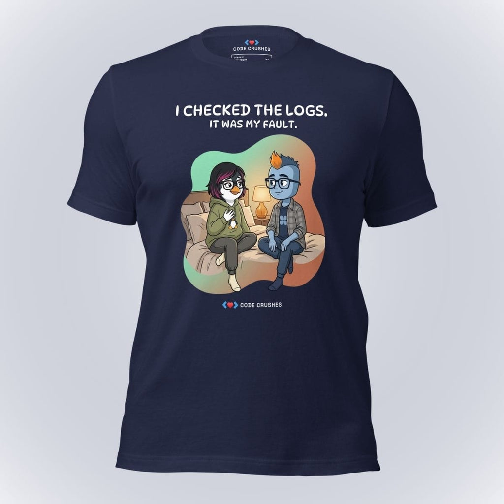 Code Crushes T-SHIRT Navy / S I Checked the Logs. It Was My Fault. T-Shirt
