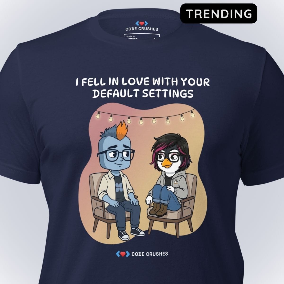 Code Crushes T-SHIRT I Fell in Love With Your Default Settings T-Shirt