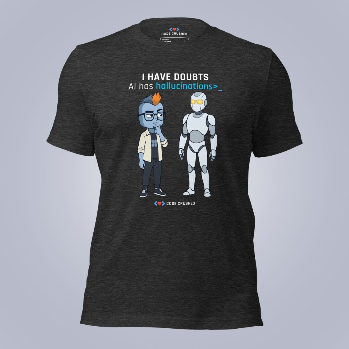 I Have Doubts. AI Has Hallucinations. T-Shirt