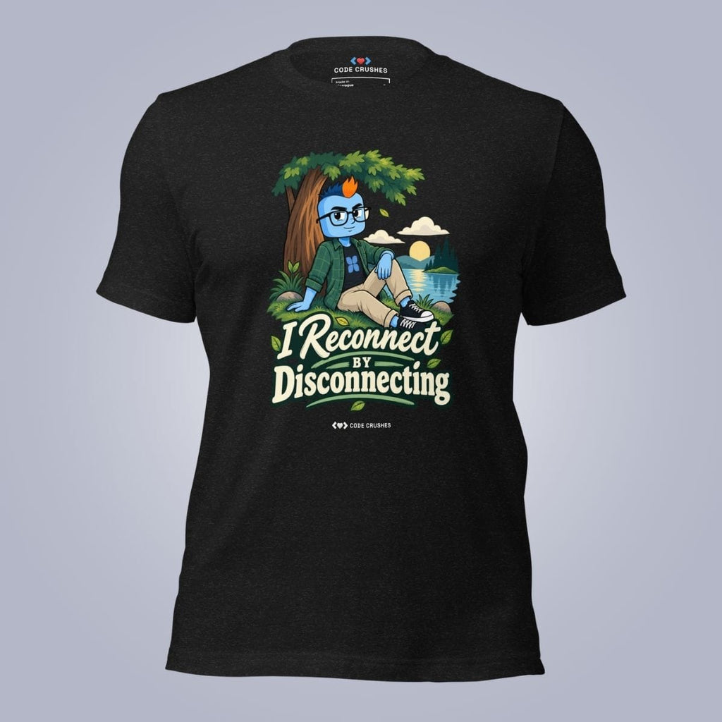 Code Crushes T-SHIRT Black Heather / S I Reconnect By Disconnecting T-Shirt