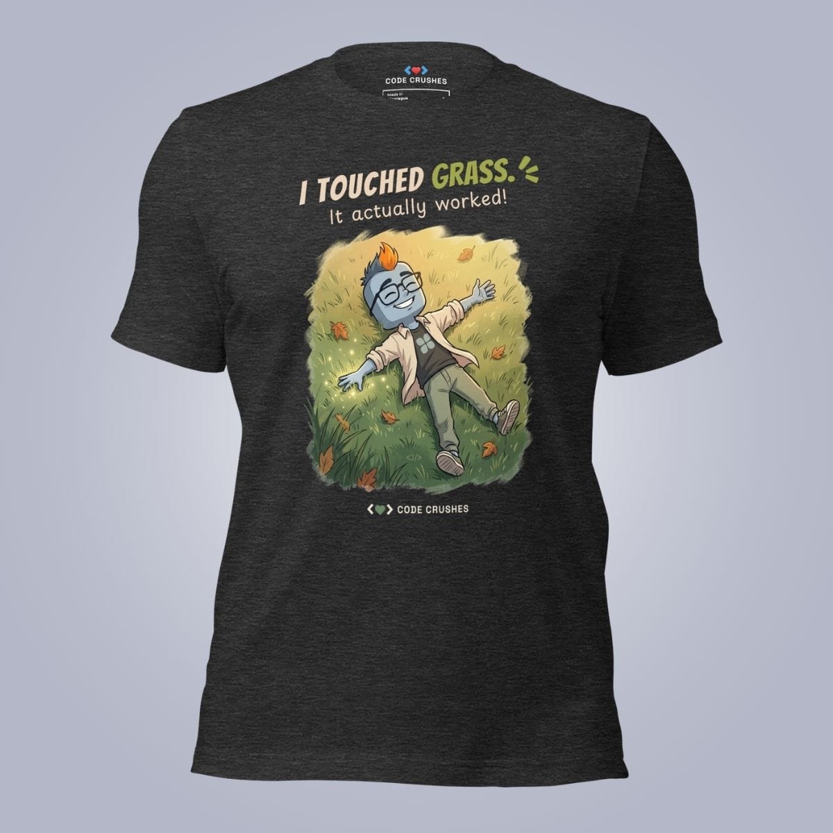 Code Crushes T-SHIRT Dark Grey Heather / S I Touched Grass. It Actually Worked. T-Shirt