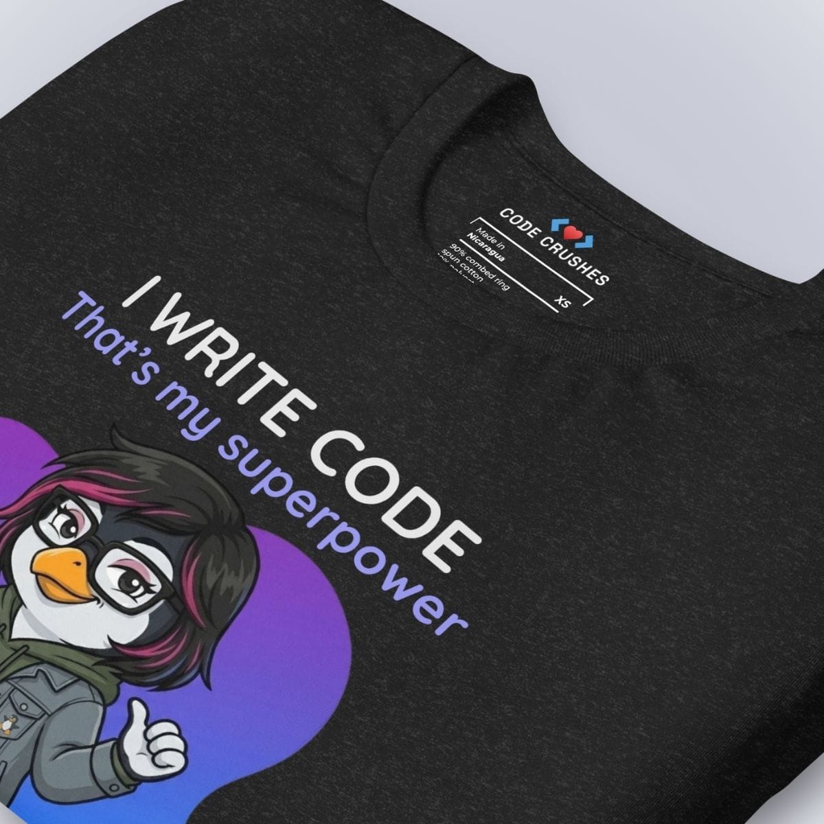 Code Crushes T-SHIRT I Write Code. That's My Superpower. T-Shirt