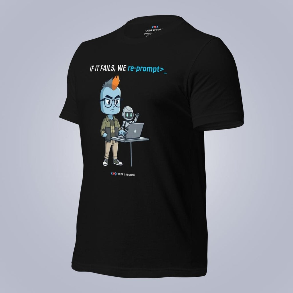 Code Crushes T-SHIRT If It Fails, We Re-prompt T-Shirt