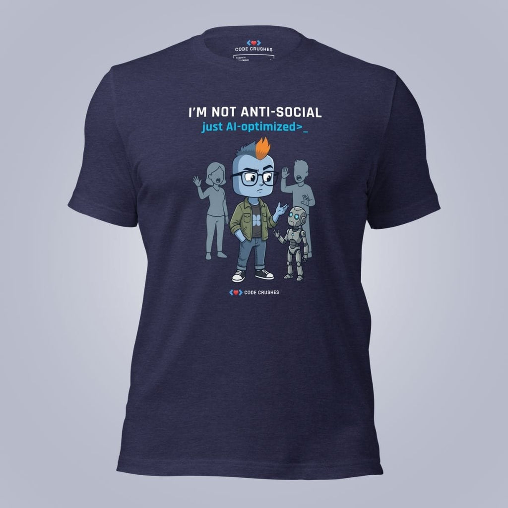Code Crushes T-SHIRT Heather Midnight Navy / S I'm Not Anti-Social T-Shirt