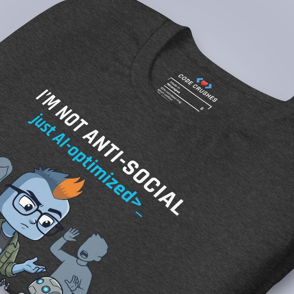 Code Crushes T-SHIRT I'm Not Anti-Social T-Shirt